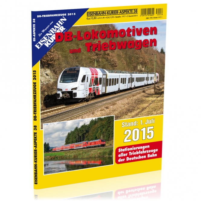 EK-Verlag 1917 - Zeitschrift - Eisenbahn Kurier - DB-Lokomotiven und Triebwagen - Stand 1. Juli 2015