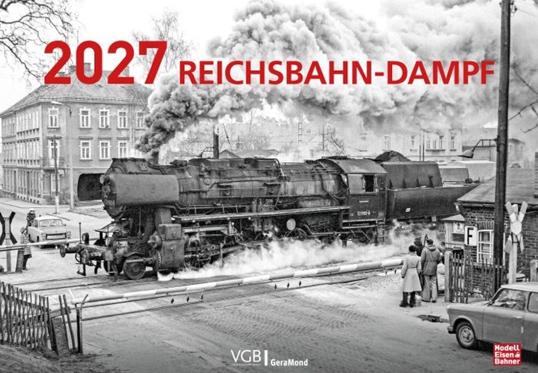VGB 621-02262 - Kalender Reichbahn-Dampf 2027