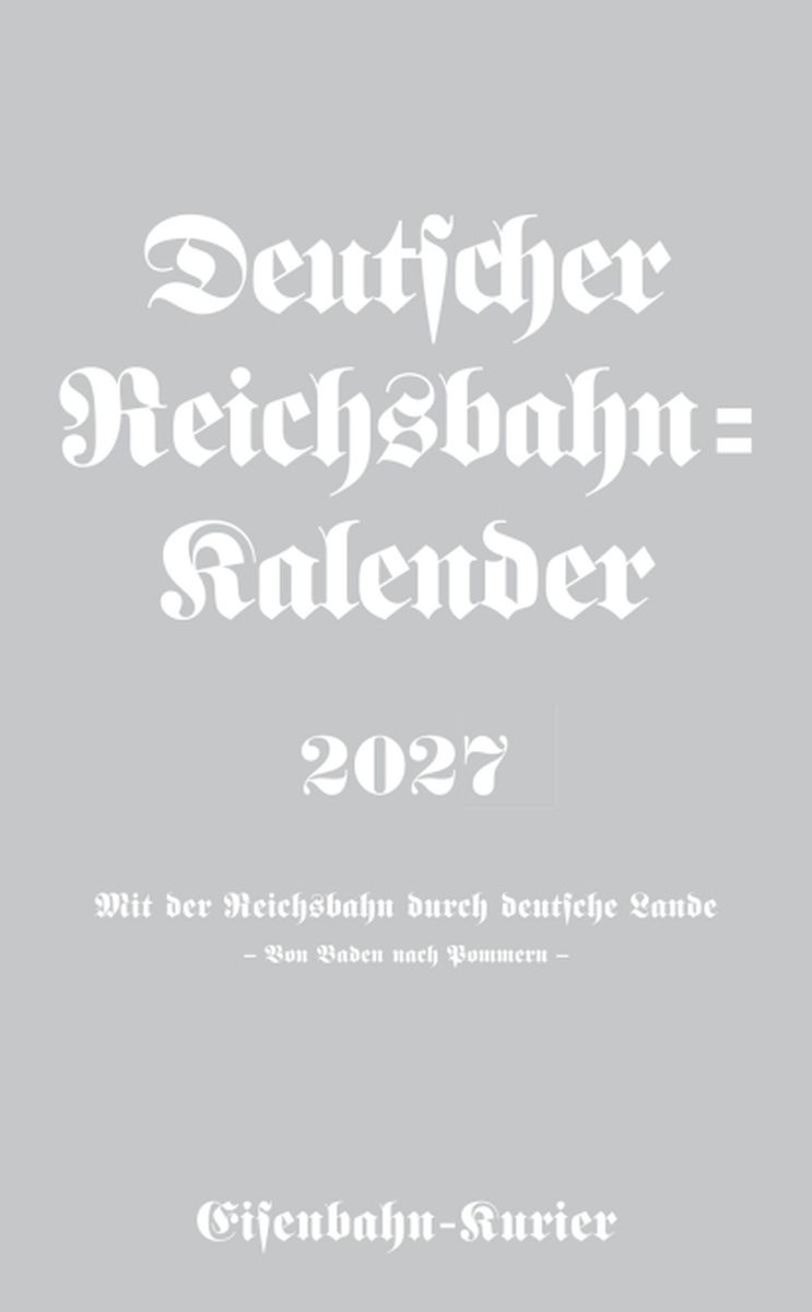 EK-Verlag 5972 - Kalender Deutscher Reichsbahn-Kalender 2027 – 106 Kalenderseiten