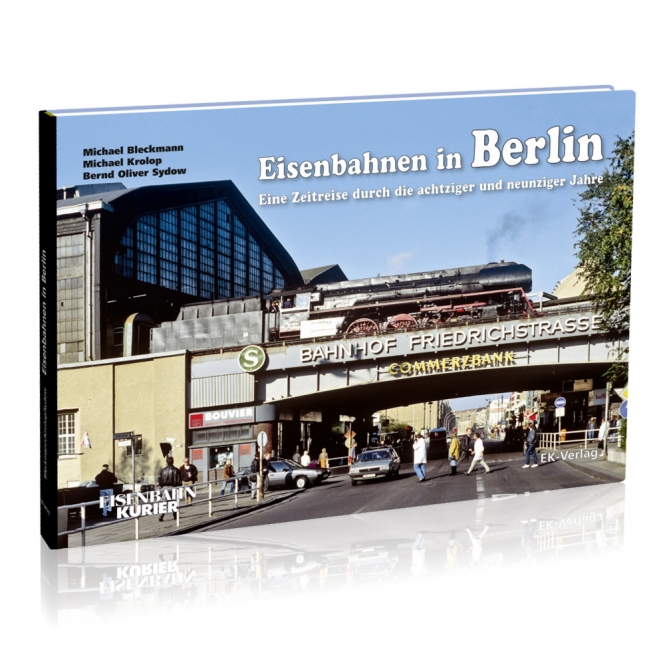 EK-Verlag 234 - Buch - Eisenbahn Kurier - Eisenbahnen in Berlin