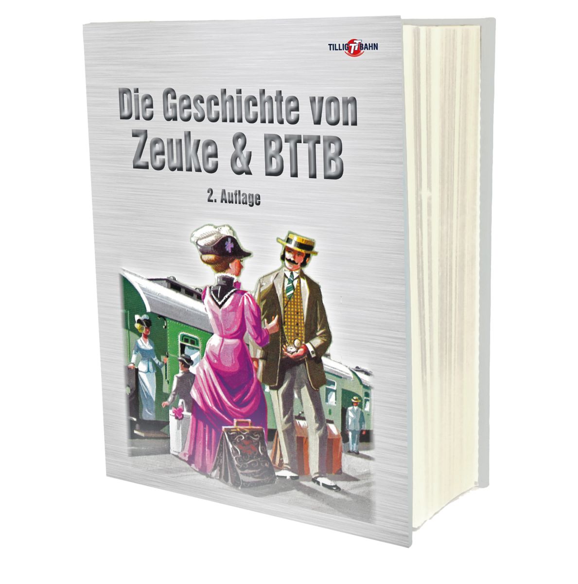 Tillig 09630 - Buch 'Die Geschichte von Zeuke/BTTB' 2. Auflage